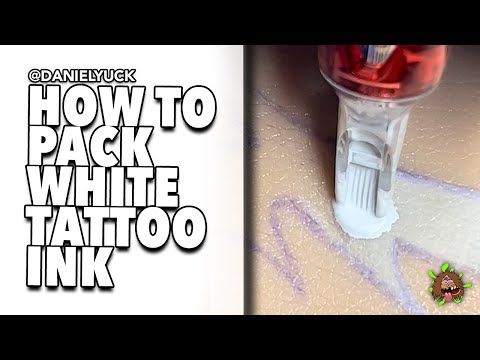 Tattooing 101-How To Pack White Tattoo Ink