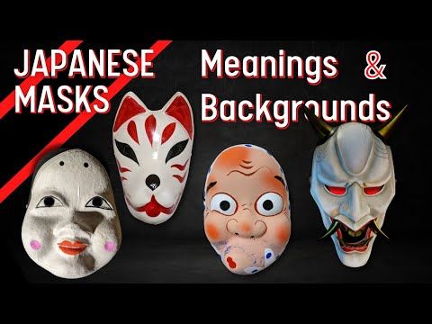 Japanese Mask Meanings! Kitsune, Hyottoko, Okame, Hannya