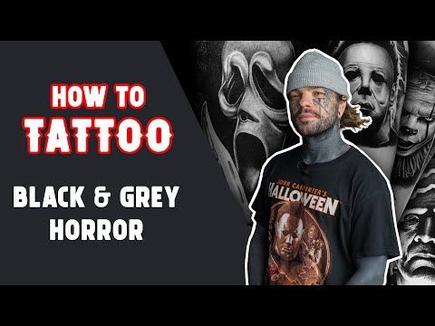 How to Tattoo Black & Grey Horror With Kyle 'Egg' Williams | Tattoo Tutorial