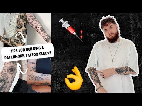 Tips For Building A Patchwork Tattoo Sleeve