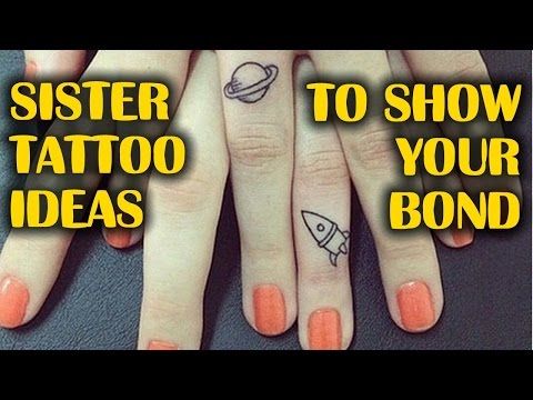 Sister Tattoo Ideas To Show Your Bond