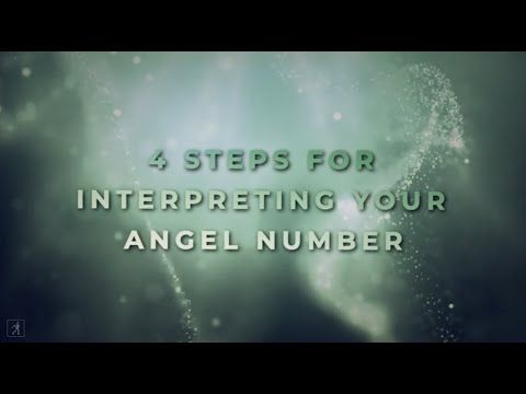 4 Steps for Breaking Down the Meaning Behind Your Angel Numbers