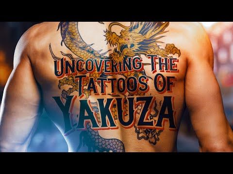 Uncovering The Tattoos of Yakuza | Sidcourse