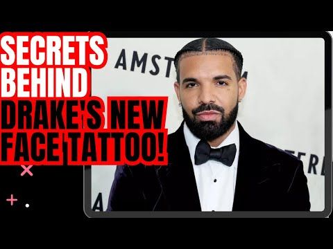Secrets Behind Drake's NEW Face Tattoo! You Won't Believe the Hidden Message!