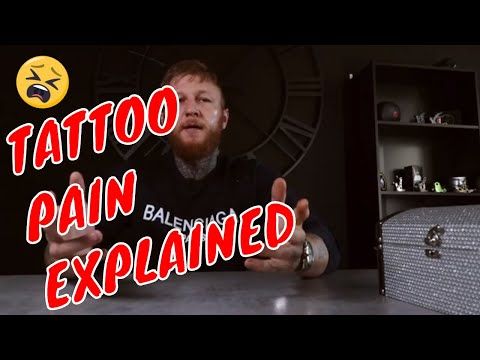 TATTOO PAIN EXPLAINED - HOW TO MANAGE THE PAIN OF GETTING TATTOOED