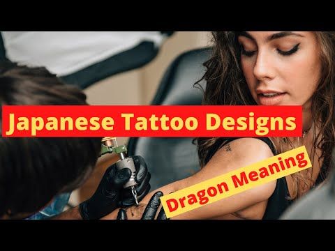 Japanese Tattoo Designs - Meaning Of The Dragon