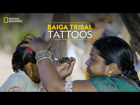Baiga Tribal Tattoos | It Happens Only in India | National Geographic