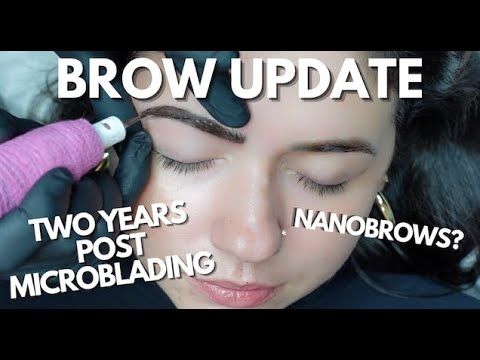 Microblading vs Tattoo Brows | Nano Brows - YEAR 2 BROW UPDATE